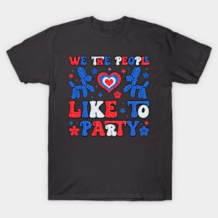 Celebratory We The People Like To Party Independence Day T-Shirt